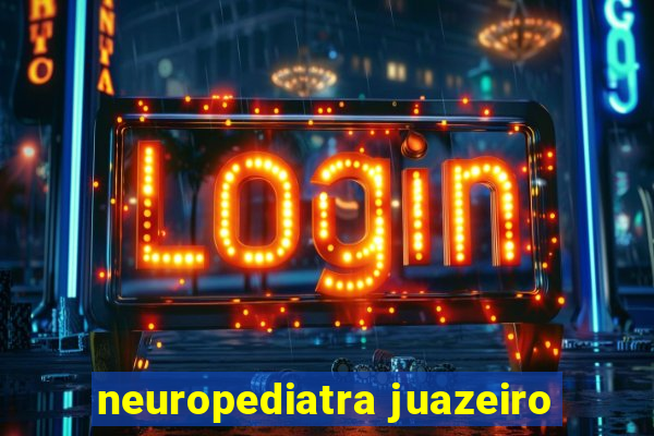 neuropediatra juazeiro